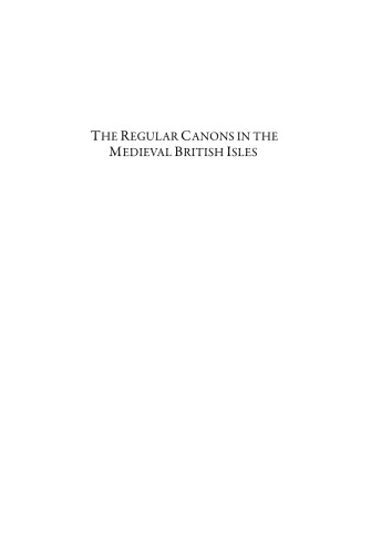 The Regular Canons in the Medieval British Isles